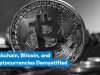 Bitcoin Demystified – Six things you need to know before investing in bitcoin Bitcoin Demystified