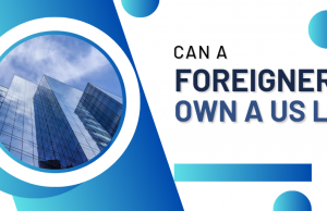 Can a Foreigner own a US LLC