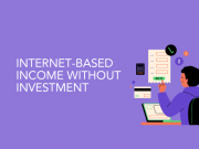 Internet-Based Income Without Investment Income without Investment