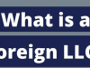 Foreign Own LLC Simplified
